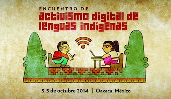 ENCUENTRO DE ACTIVISMO DIGITAL DE LENGUAS INDÍGENAS - Fundación Alfredo  Harp Helú Oaxaca