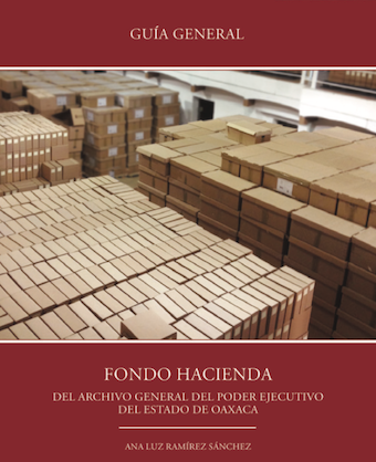 PRESENTACIÓN DE LAS GUÍAS DEL ARCHIVO HISTÓRICO DEL PODER EJECUTIVO DEL ESTADO DE OAXACA