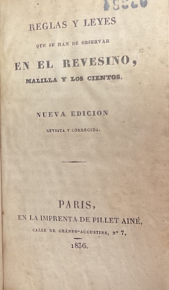 Reglas y Leyes que se han de observar en el Revesino Malilla y los cientos