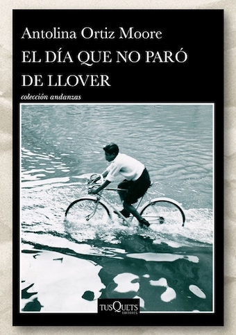 El día que no paró de llover de Antolina Ortiz Moore*